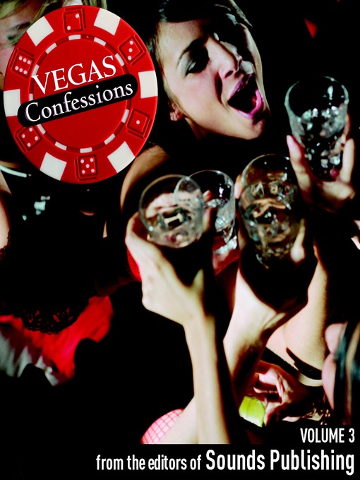 Title details for Vegas Confessions, Volume 3 by Editors of Sounds Publishing - Available